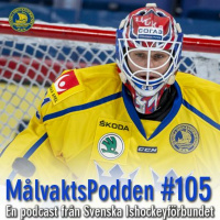 Målvaktspodden #105 Lasses spelidé och svenska målvakter ute i världen