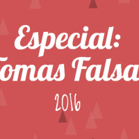 Especial: Tomas falsas 2016
