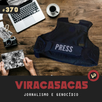 #370 Jornalismo e Genocídio - com Andrew Fishman