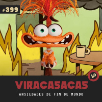 #399 Ansiedades de fim de mundo - com Caio Maximino