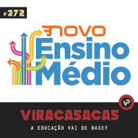 #372 A educação vai de base? - com Fernando Cássio
