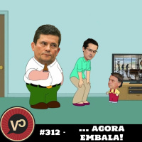 #312 - … agora embala! - com Fabio de Sá e Silva