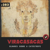 #383 Olhares sobre a catástrofe - com Juliano Fiori