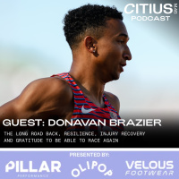 Donavan Brazier’s Comeback Story: The Long Road Back, Resilience, Injury Recovery And Gratitude To Be Able To Race Again