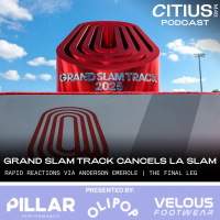 From The Final Leg - Grand Slam Track Cancels LA Slam, Planning For 2026 Season | Rapid Reaction