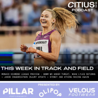 This Week In Track and Field: Monaco Diamond League Preview - 800m WR Under Threat, Noah Lyles Returns + Jakob Ingebrigtsen Injury Update + Sydney and Athing Racing Again