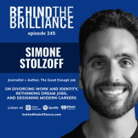 245 Simone Stolzoff on the better ways to integrate work, life, and identity for more success and satisfaction