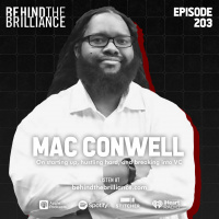 203 Mac Conwell on Hustle, Confidence, and Networking
