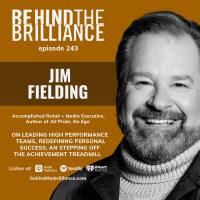 242 Executive and author Jim Fielding on the secrets to building world class teams in high stakes environments and how to build a values-aligned career
