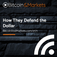 How They Defend the Dollar - E171