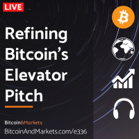 Refining Bitcoins Elevator Pitch - Daily Live 3/29/23 | E336