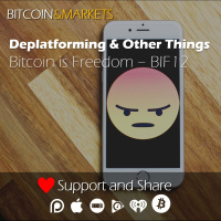 Deplatforming and Other Things w/ Max Hillebrand - Bitcoin is Freedom BIF12