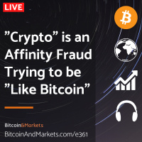 Crypto is an Affinity Fraud Trying to be Like Bitcoin - E361