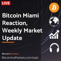 Bitcoin Miami Reaction, Weekly Market Update - Daily Live 5/22/23 | E345
