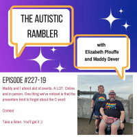 #227 Autistic Rambler Ep 19: Were Talking About The C Word