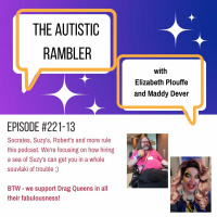 #221: Autistic Rambler Ep 13 - Suzys, Sherlocks And Moving Forward