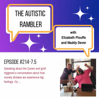 #231 Autistic Rambler Ep 7.5 Big Boys Dont Cry