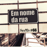 Em nome da rua: microbiografias na cidade