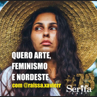 Quero arte, feminismo e Nordeste, com Raíssa Xavier