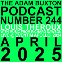 EP.244 - LOUIS THEROUX amp RICHARD DAWSON LIVE