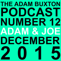 EP.12 - ADAM  JOES CHRISTMAS PODCAST 2015