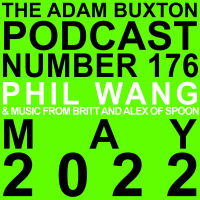 EP.176 - PHIL WANG amp MUSIC FROM SPOON
