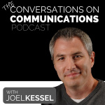 Conversations On Communication With Joel Kessel