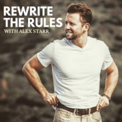 Rewrite The Rules With Alex Starr