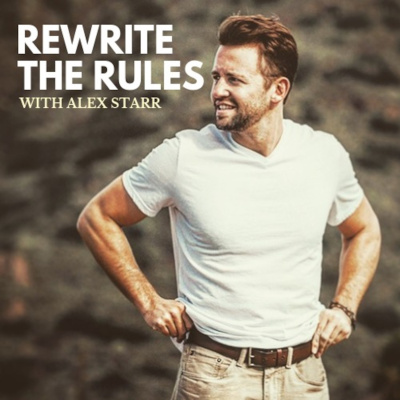 Rewrite The Rules With Alex Starr