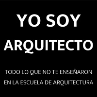 Yo Soy Arquitecto: Casos De Éxito En Arquitectura Y Construcción | Empleo Y Clientes Para Arquitectos | todo Lo Que No T