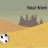 Podcast Mutante Episodio 103: A la b3r64, asi, sin titulo