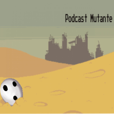 Podcast Mutante