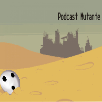 Podcast Mutante