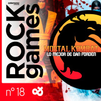 Rock and Games n°018 : MORTAL KOMBAT - Lo Mejor de Dan Forden - #129656