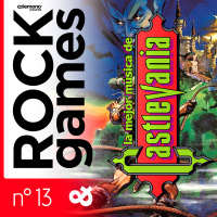 Rock and Games n°013 : La MEJOR música de CASTLEVANIA #128081