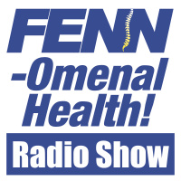 Fenn-Omenal Health Radio Show for October 27, 2017