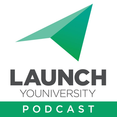 Podcast - Launch Youniversity