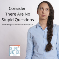 121: Consider There are no stupid questions