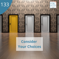 133: Consider Your Choices