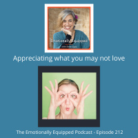 212: Appreciating what you may not love