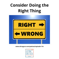 116: Consider Doing the Right Thing
