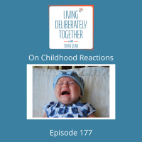 177: On Childhood Reactions