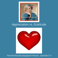 211: Appreciation vs Gratitude