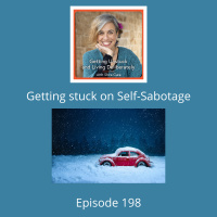 198: Getting unstuck from self-sabotage