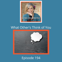 194: Stuck on What Others Think of You