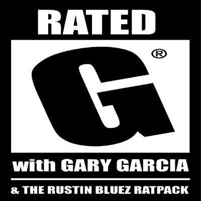 Rated G With Gary Garcia And The Rustin Bluez Rat Pack