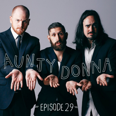 Aunty Donna Podcast