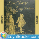 Lorna Doone, A Romance Of Exmoor By Richard D. Blackmore