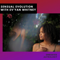 Sensual Evolution with EvYan Whitney