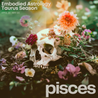 PISCES Horoscope for Taurus Season (April 19-May 20, 2024)